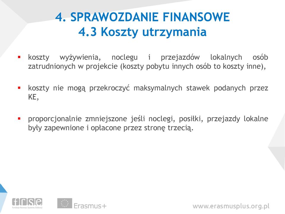 w projekcie (koszty pobytu innych osób to koszty inne), koszty nie mogą przekroczyć