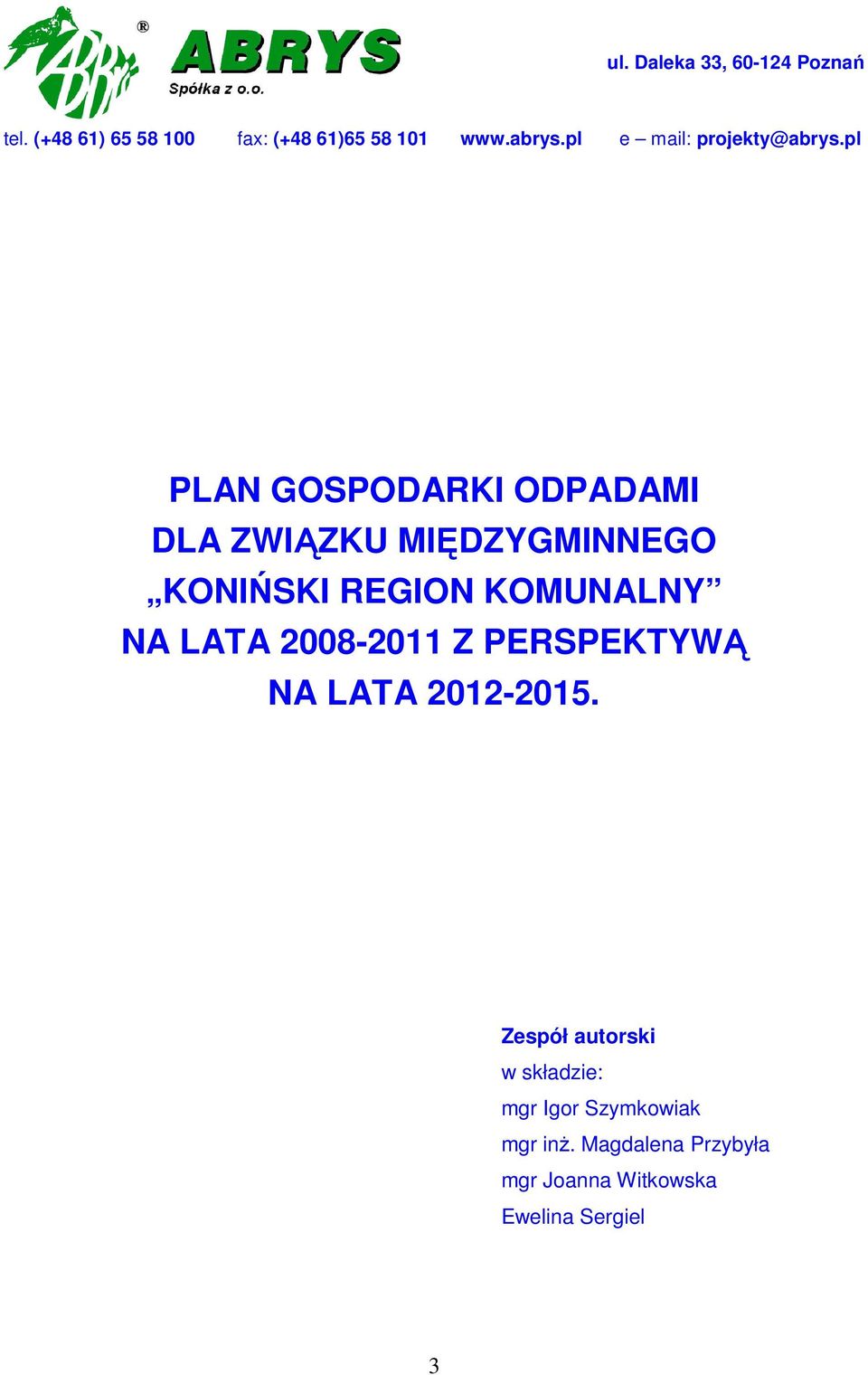 pl PLAN GOSPODARKI ODPADAMI DLA ZWIĄZKU MIĘDZYGMINNEGO KONIŃSKI REGION KOMUNALNY NA