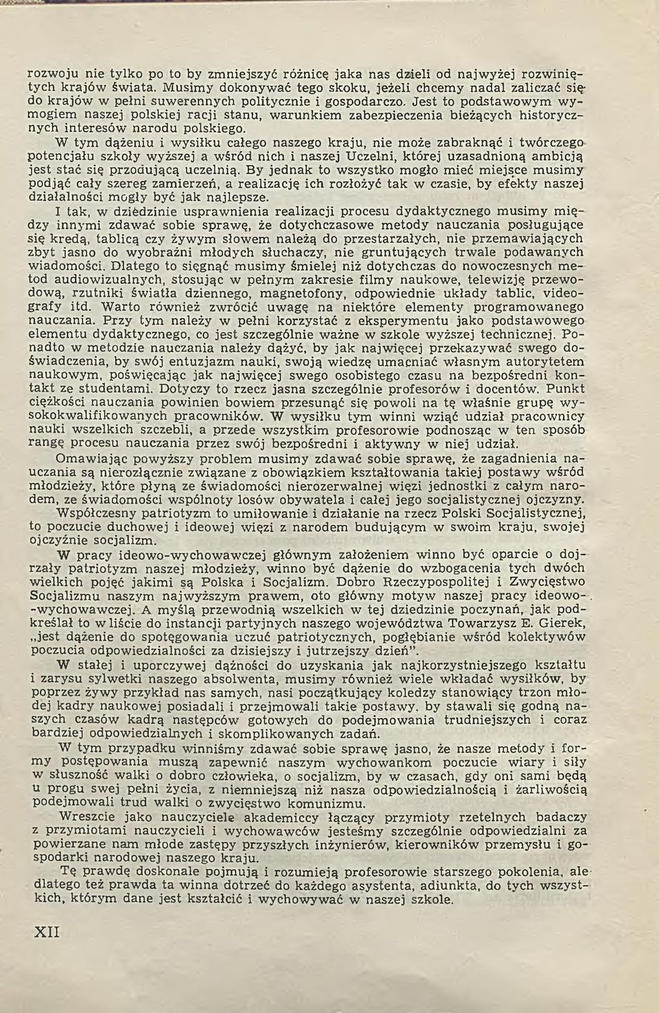 Je st to podstaw ow ym w y m ogiem naszej polskiej racji stanu, w arun k iem zabezpieczenia bieżących historycznych interesów narodu polskiego.