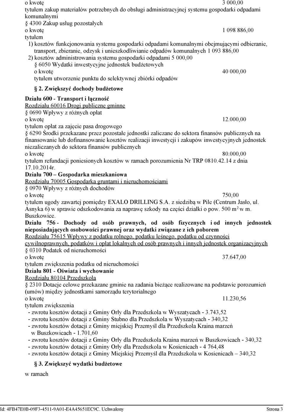 Wydatki inwestycyjne jednostek budżetowych o kwotę 40 000,00 tytułem utworzenie punktu do selektywnej zbiórki odpadów 2.