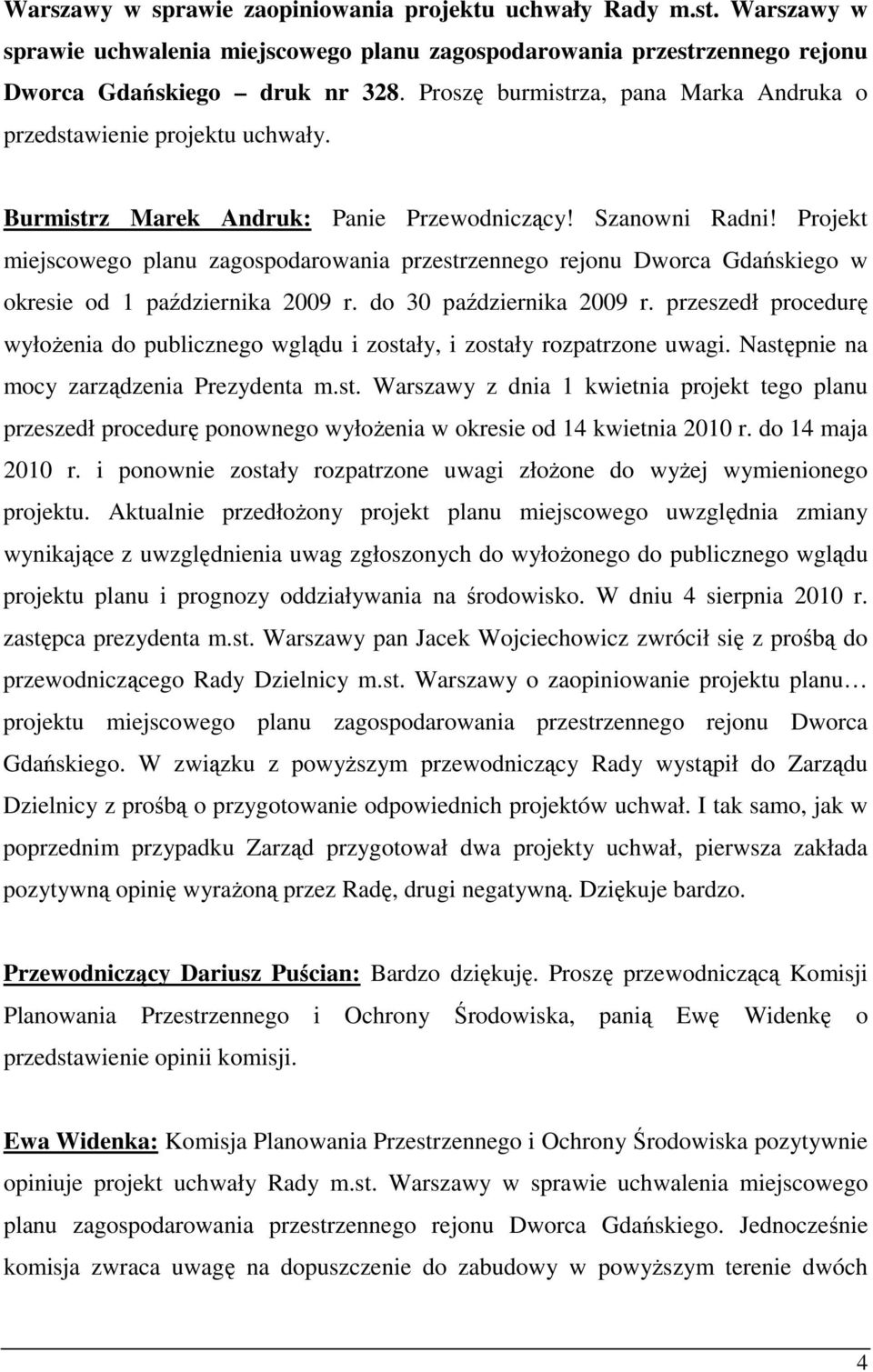 Projekt miejscowego planu zagospodarowania przestrzennego rejonu Dworca Gdańskiego w okresie od 1 października 2009 r. do 30 października 2009 r.