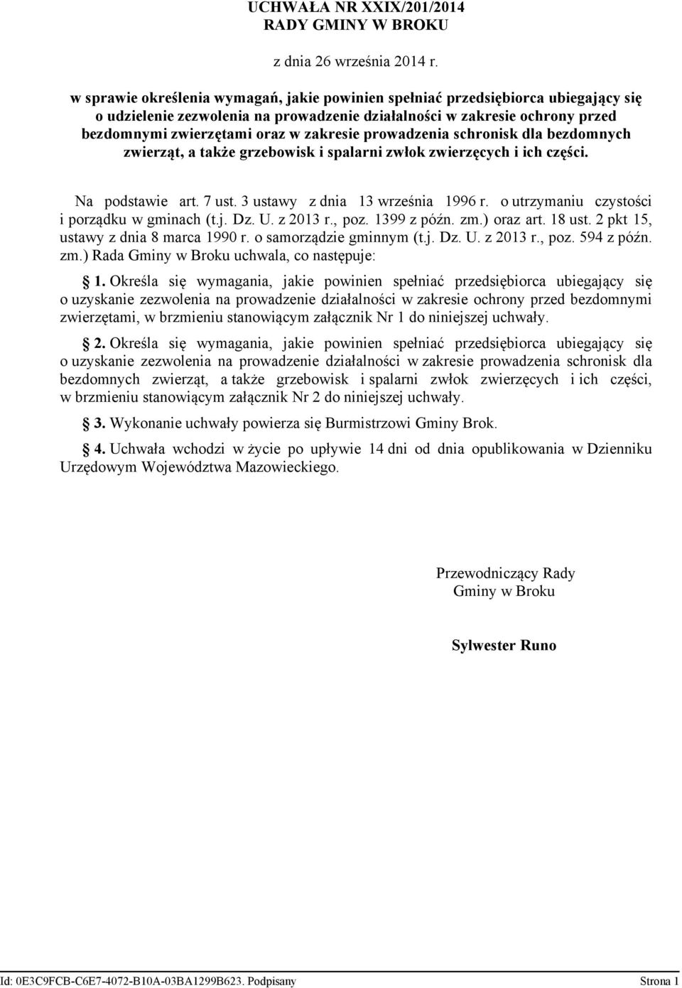 3 ustawy z dnia 13 września 1996 r. o utrzymaniu czystości i porządku w gminach (t.j. Dz. U. z 2013 r., poz. 1399 z późn. zm.) oraz art. 18 ust. 2 pkt 15, ustawy z dnia 8 marca 1990 r.