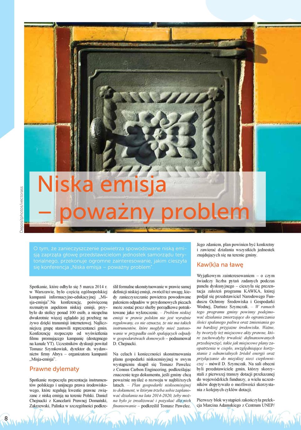 w Warszawie, było częścią ogólnopolskiej kampanii informacyjno-edukacyjnej Misja-emisja.