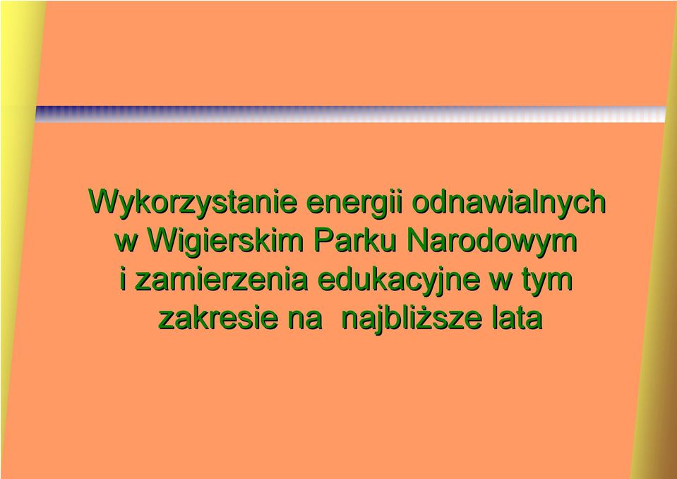 Parku Narodowym i zamierzenia