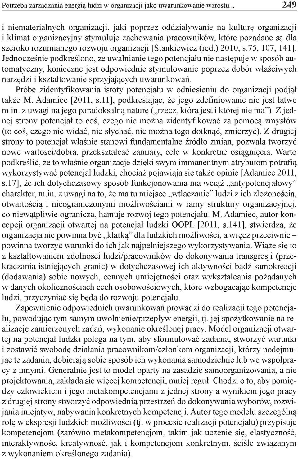 organizacji [Stankiewicz (red.) 2010, s.75, 107, 141].