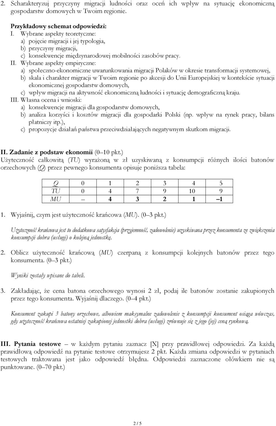 Wybrane aspekty empiryczne: a) społeczno-ekonomiczne uwarunkowania migracji Polaków w okresie transformacji systemowej, b) skala i charakter migracji w Twoim regionie po akcesji do Unii Europejskiej