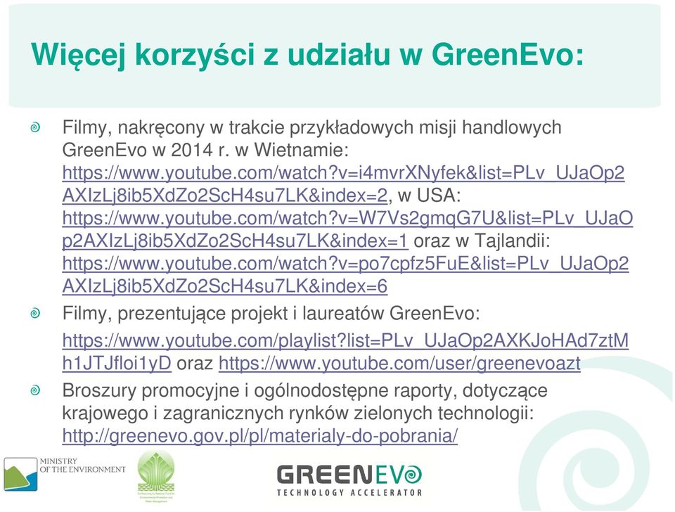 v=w7vs2gmqg7u&list=plv_ujao p2axizlj8ib5xdzo2sch4su7lk&index=1 oraz w Tajlandii: https://www.youtube.com/watch?