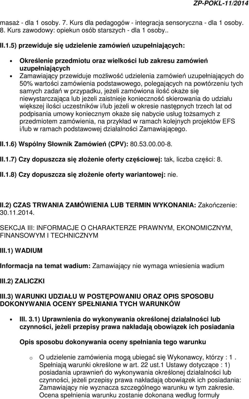 osoby. 8. Kurs zawodowy: opiekun osób starszych - dla 1 