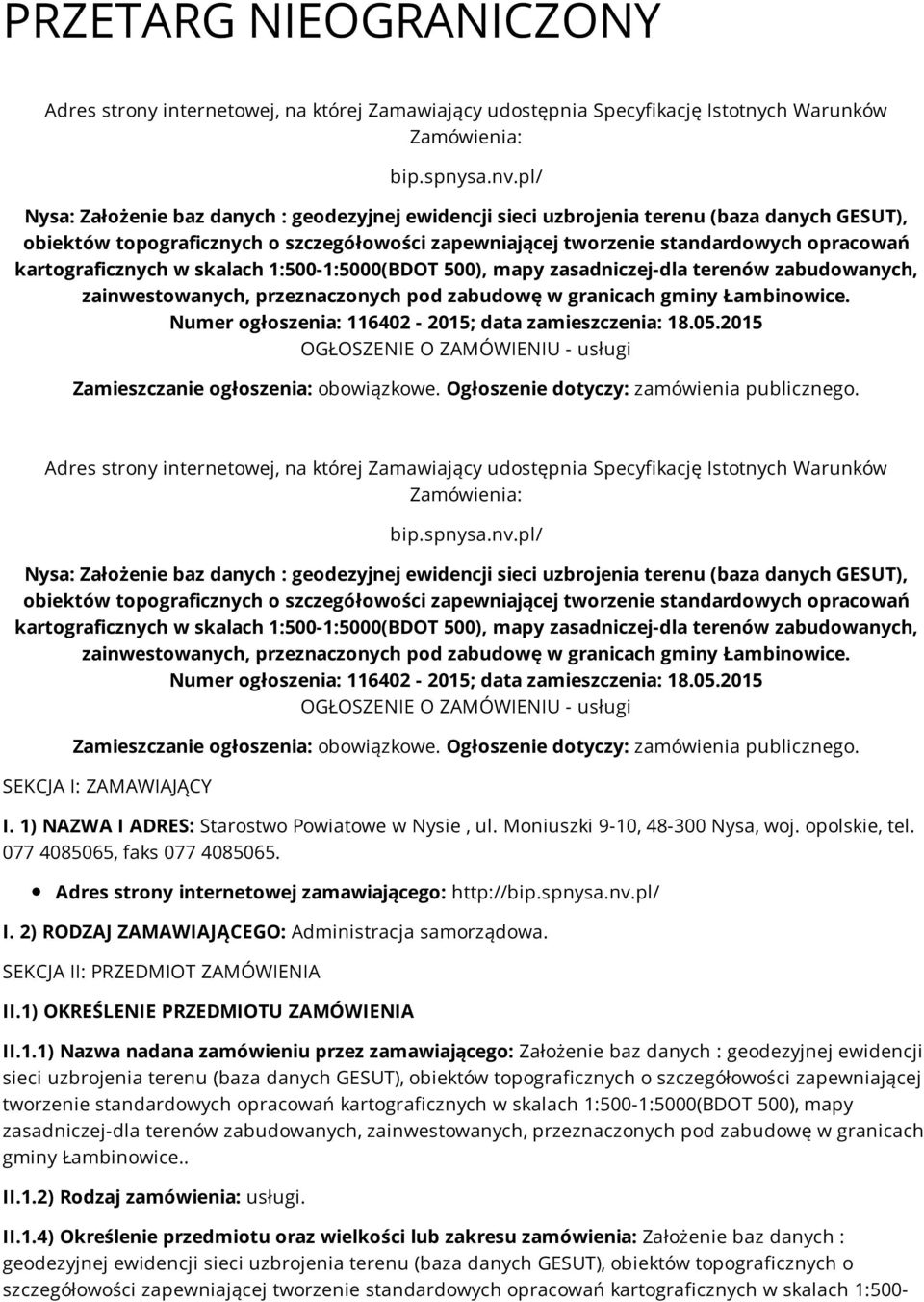 kartograficznych w skalach 1:500-1:5000(BDOT 500), mapy zasadniczej-dla terenów zabudowanych, zainwestowanych, przeznaczonych pod zabudowę w granicach gminy Łambinowice.