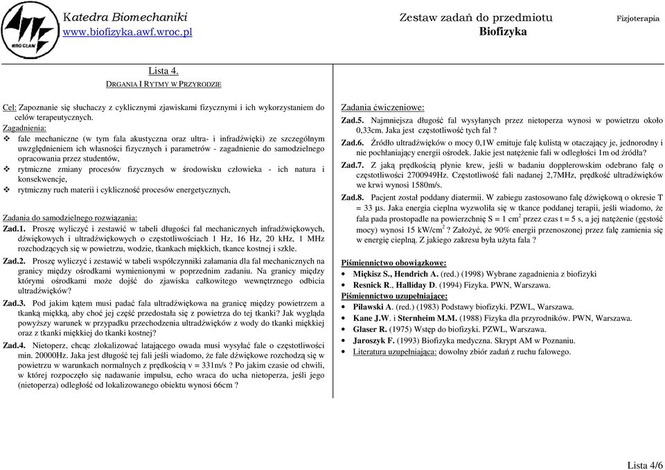 studentów, rytmiczne zmiany procesów fizycznych w środowisku człowieka - ich natura i konsekwencje, rytmiczny ruch materii i cykliczność procesów energetycznych, Zad.1.