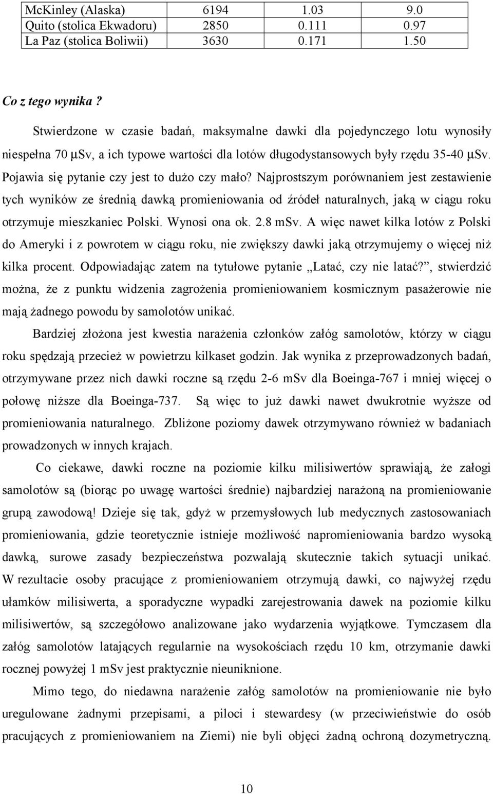 Pojawia się pytanie czy jest to dużo czy mało?