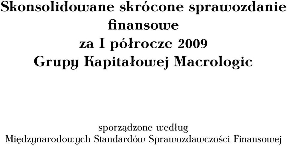 Macrologic sporządzone według