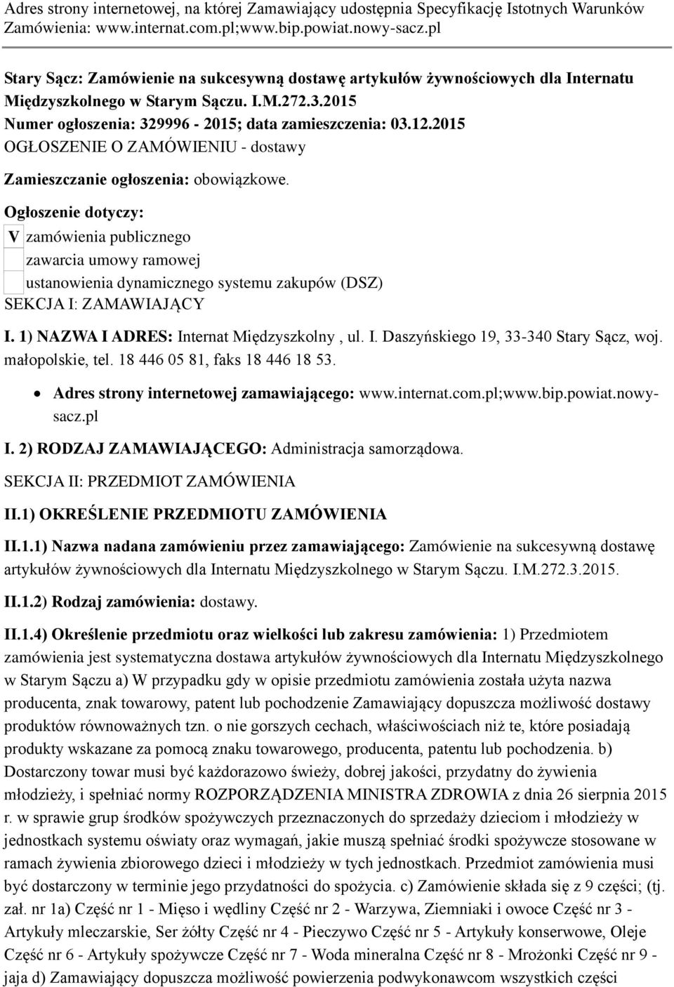 2015 OGŁOSZENIE O ZAMÓWIENIU - dostawy Zamieszczanie ogłoszenia: obowiązkowe.