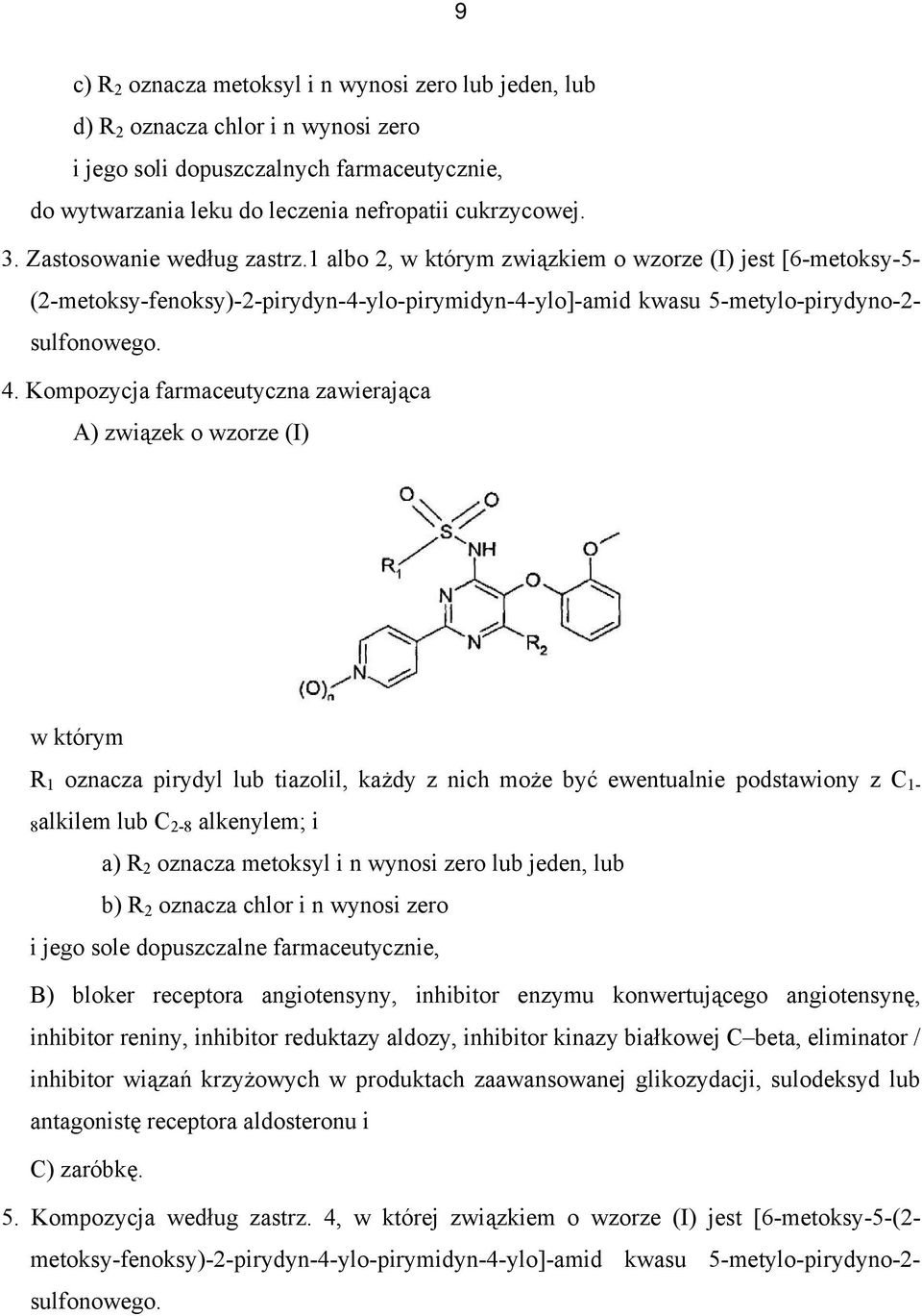 Kompozycja farmaceutyczna zawierająca A) związek o wzorze (I) w którym R 1 oznacza pirydyl lub tiazolil, każdy z nich może być ewentualnie podstawiony z C 1-8alkilem lub C 2-8 alkenylem; i a) R 2