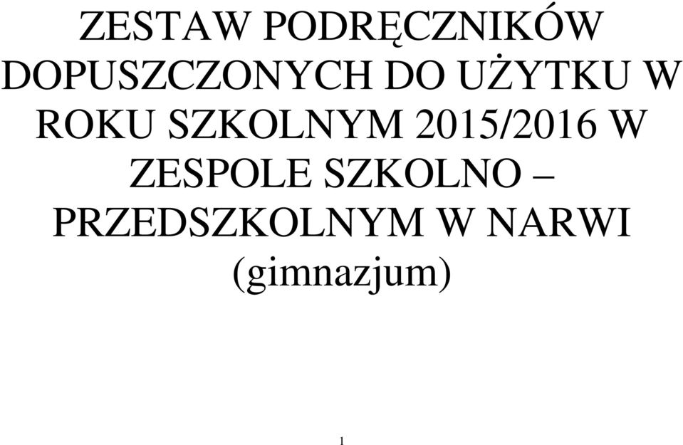 SZKOLNYM 2015/2016 W ZESPOLE