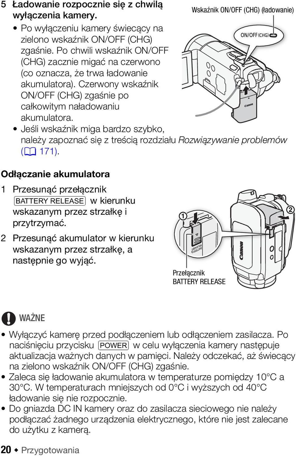 Jeśli wskaźnik miga bardzo szybko, należy zapoznać się z treścią rozdziału Rozwiązywanie problemów (0 171).