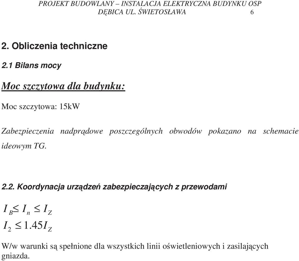 obwodów pokazano na schemacie ideowym TG. 2.