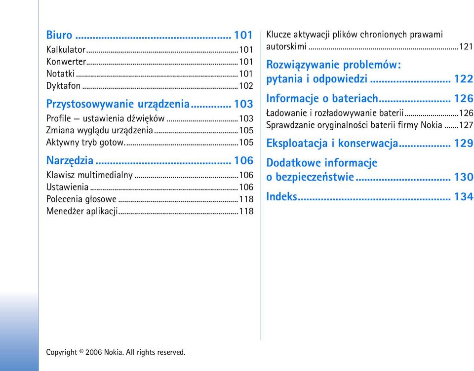 ..118 Mened er aplikacji...118 Klucze aktywacji plików chronionych prawami autorskimi...121 Rozwi±zywanie problemów: pytania i odpowiedzi.