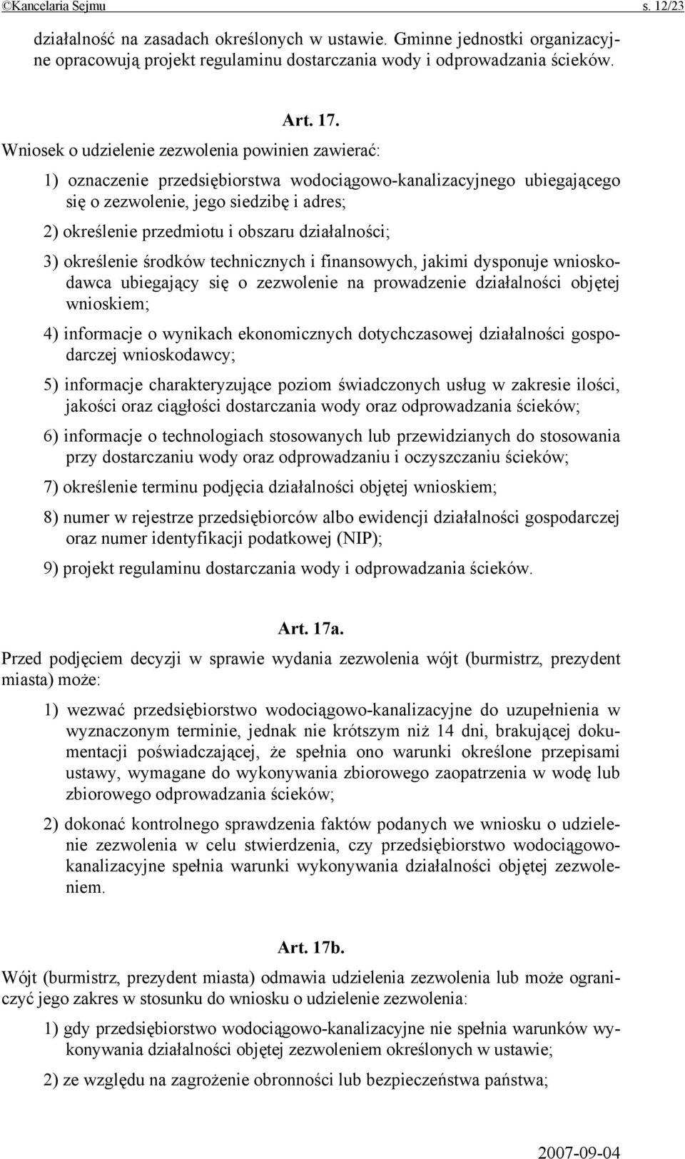 działalności; 3) określenie środków technicznych i finansowych, jakimi dysponuje wnioskodawca ubiegający się o zezwolenie na prowadzenie działalności objętej wnioskiem; 4) informacje o wynikach