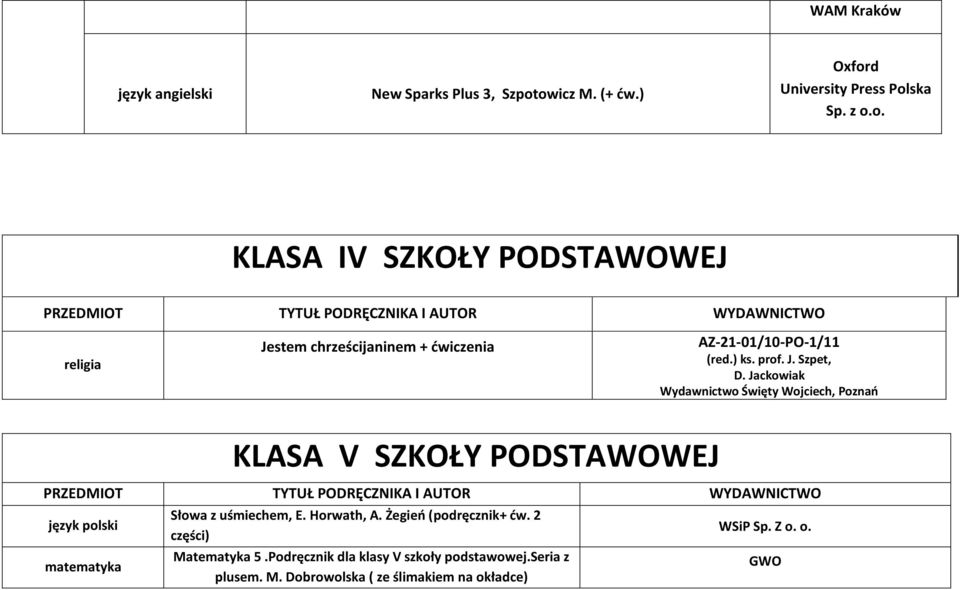 Jackowiak Wydawnictwo Święty Wojciech, Poznao KLASA V SZKOŁY PODSTAWOWEJ język polski matematyka Słowa z uśmiechem, E.