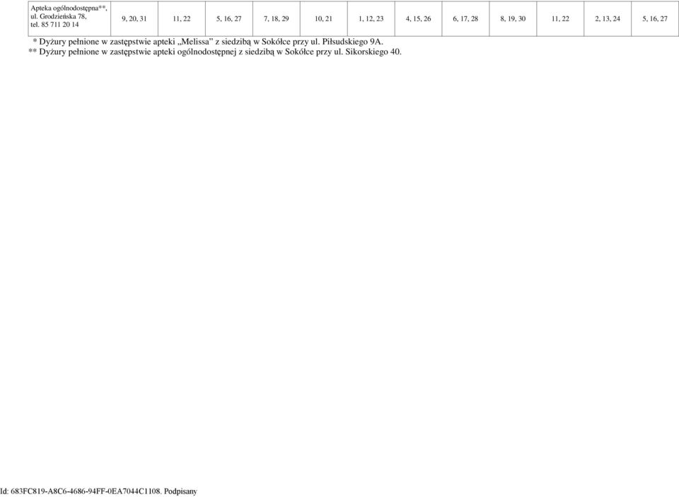 zastępstwie apteki Melissa z siedzibą w Sokółce przy ul. Piłsudskiego 9A.