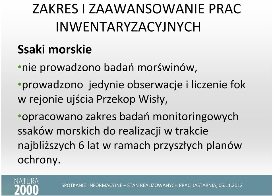 ujścia Przekop Wisły, opracowano zakres badańmonitoringowych ssaków