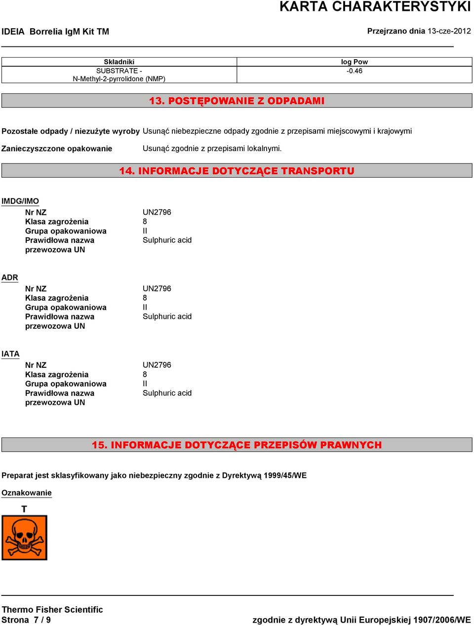 zgodnie z przepisami lokalnymi. 14.