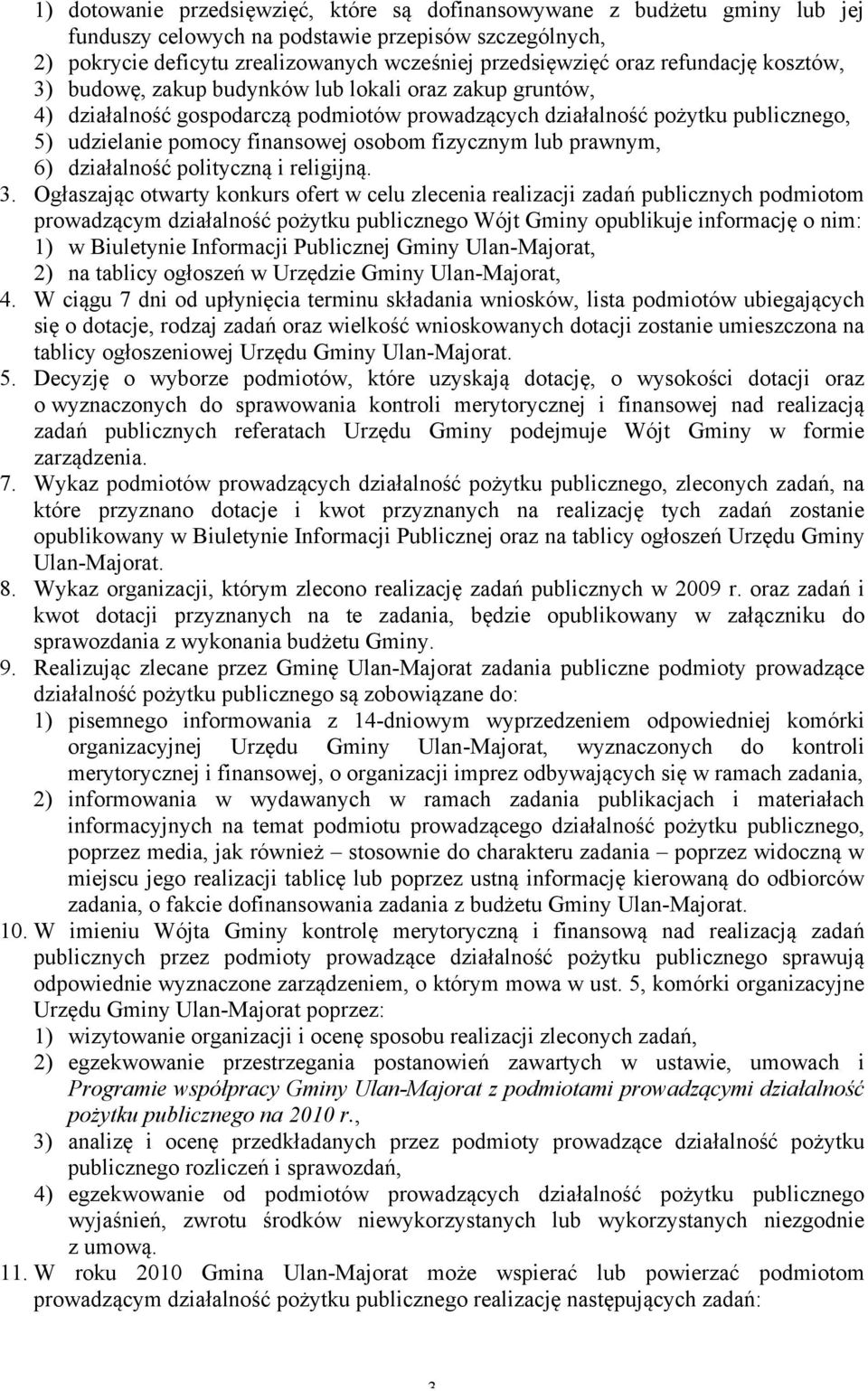 fizycznym lub prawnym, 6) działalność polityczną i religijną. 3.