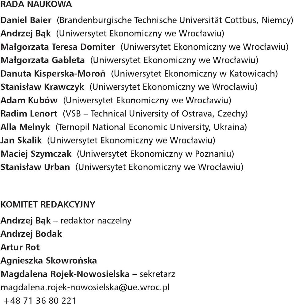 (Ternopil National Economic University, Ukraina) an kalik a ie m ak (Uniwersytet Ekonomiczny w Poznaniu) anis a Ur an KO T T R DAK N An r e B k