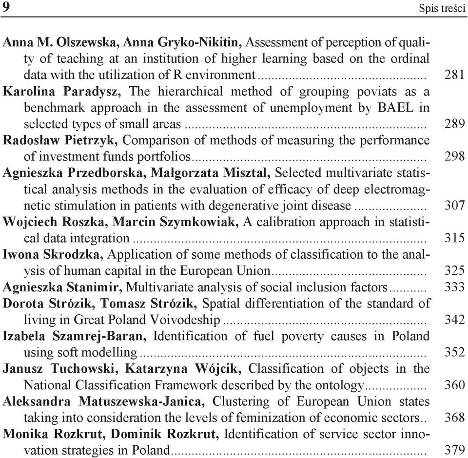 .. 289 Comparison o methods o measuring the per ormance o investment unds port olios.