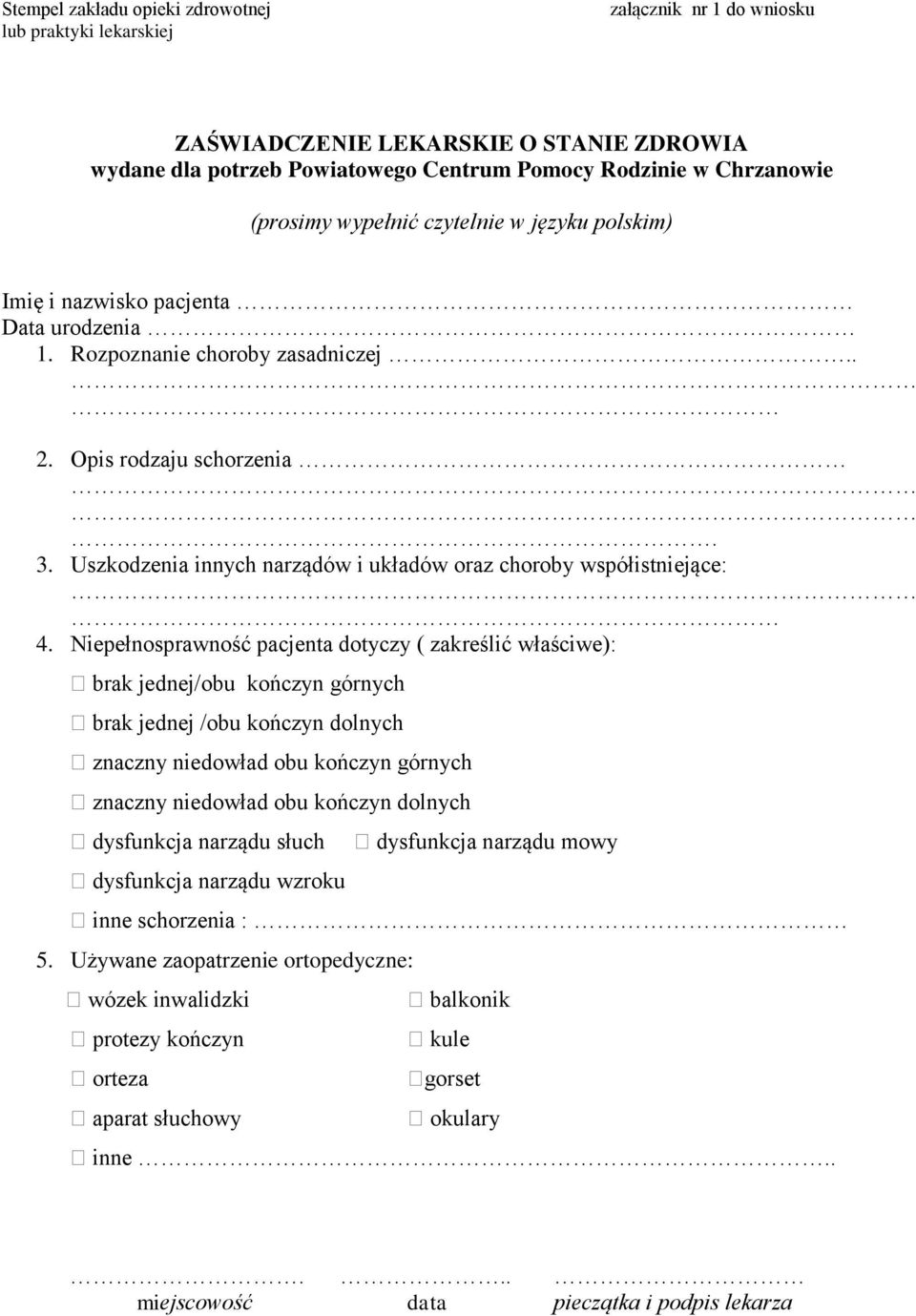 Uszkodzenia innych narządów i układów oraz choroby współistniejące: 4.