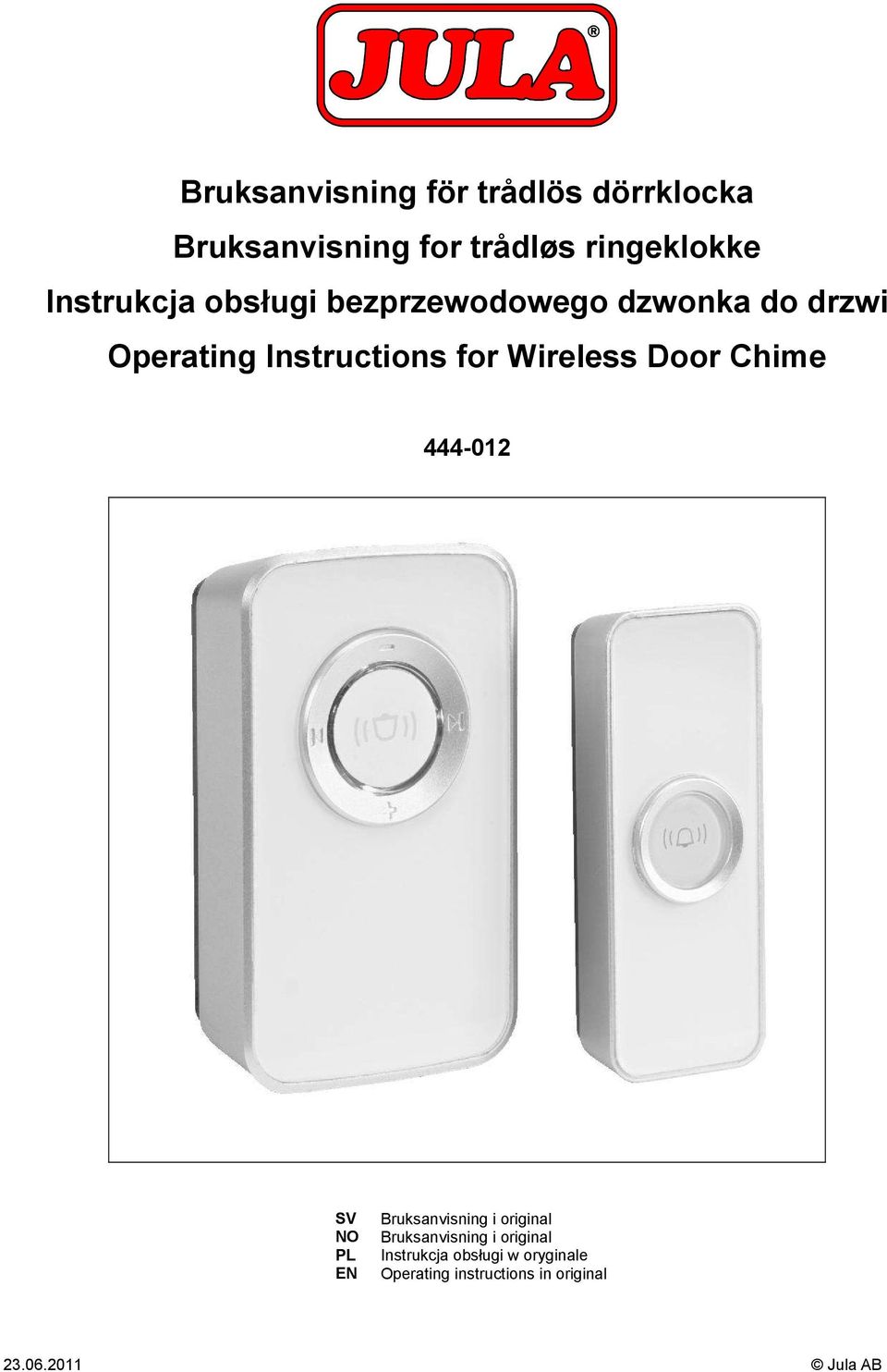 Wireless Door Chime 444-012 SV NO PL EN Bruksanvisning i original Bruksanvisning i