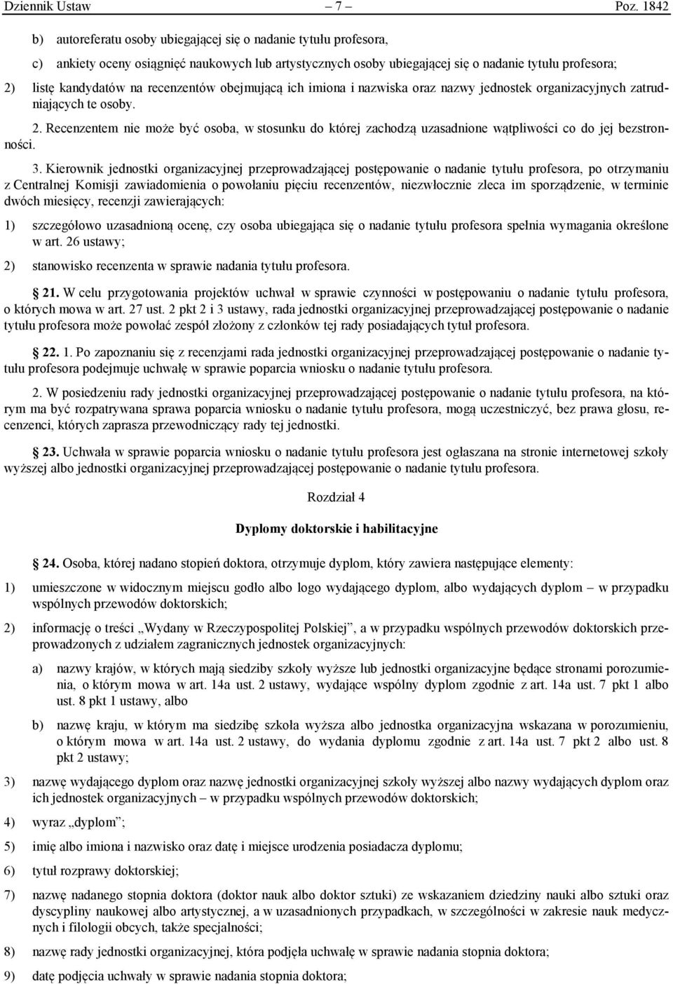 recenzentów obejmującą ich imiona i nazwiska oraz nazwy jednostek organizacyjnych zatrudniających te osoby. 2.