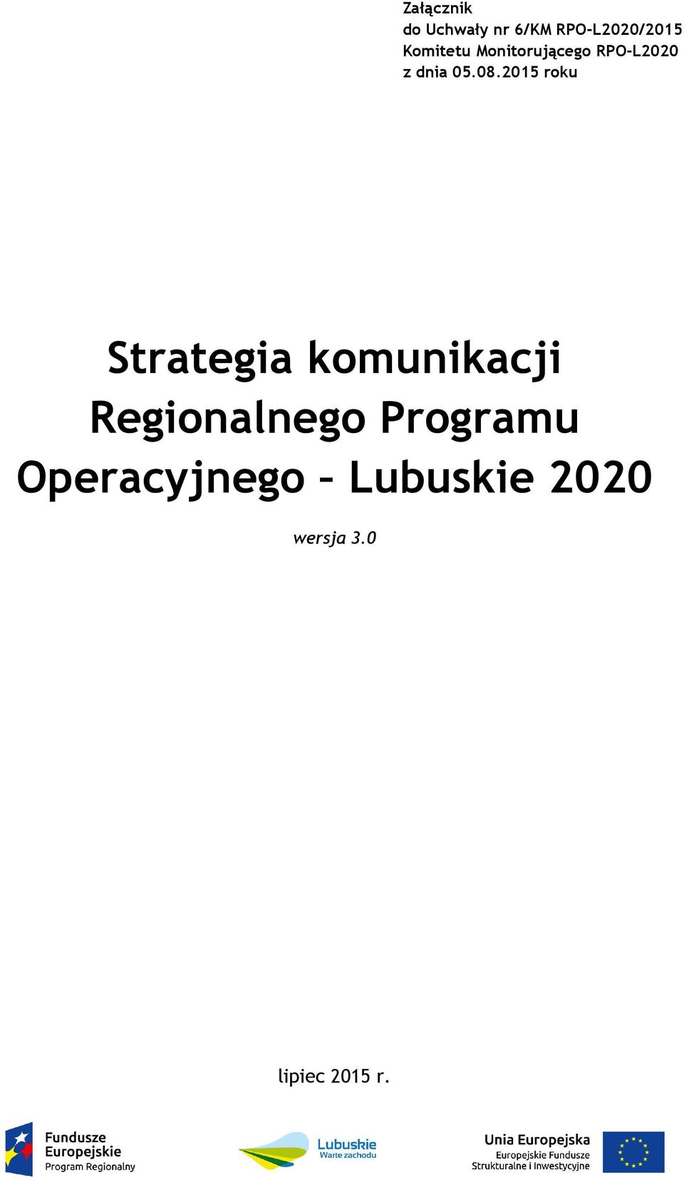 2015 roku Strategia komunikacji Regionalnego