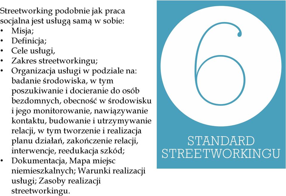 jego monitorowanie, nawiązywanie kontaktu, budowanie i utrzymywanie relacji, w tym tworzenie i realizacja planu działań,