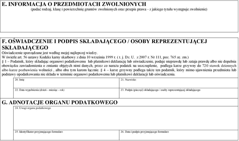 56 ustawy Kodeks karny skarbowy z dnia 10 września 1999 r. ( t. j. Dz. U. z 2007 r. Nr 111, poz. 765 ze. zm.