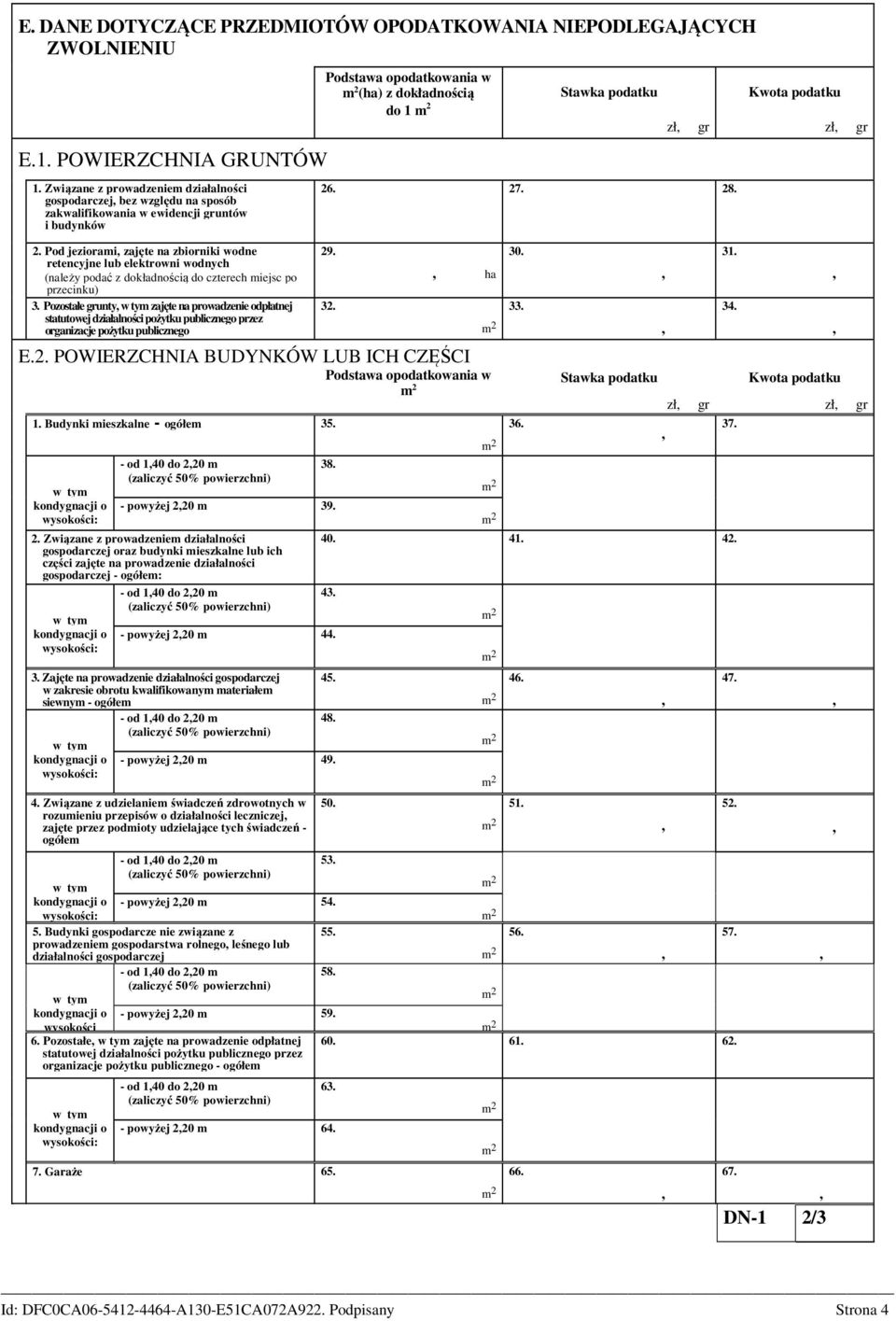 Pod jeziorami zajęte na zbiorniki wodne retencyjne lub elektrowni wodnych (należy podać z dokładnością do czterech miejsc po przecinku) 3.