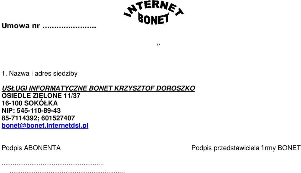 NIP: 545-110-89-43 85-7114392; 601527407 bonet@bonet.