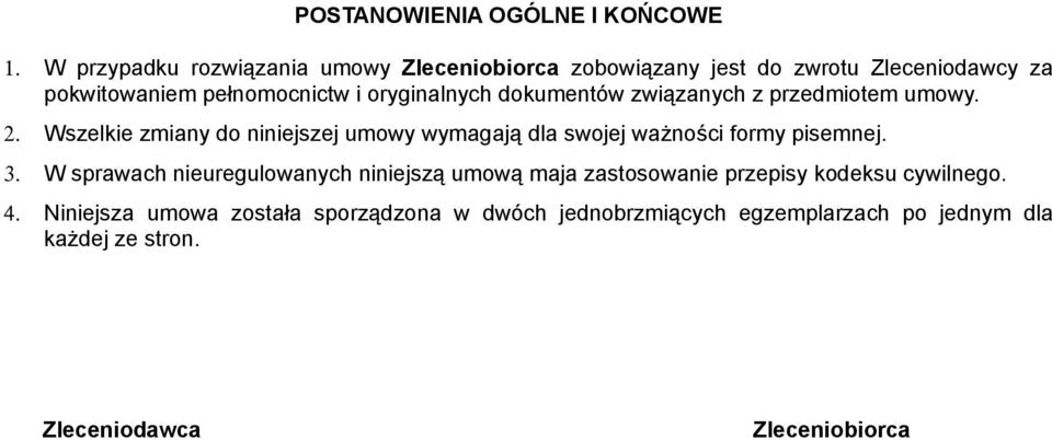 oryginalnych dokumentów związanych z przedmiotem umowy. 2.