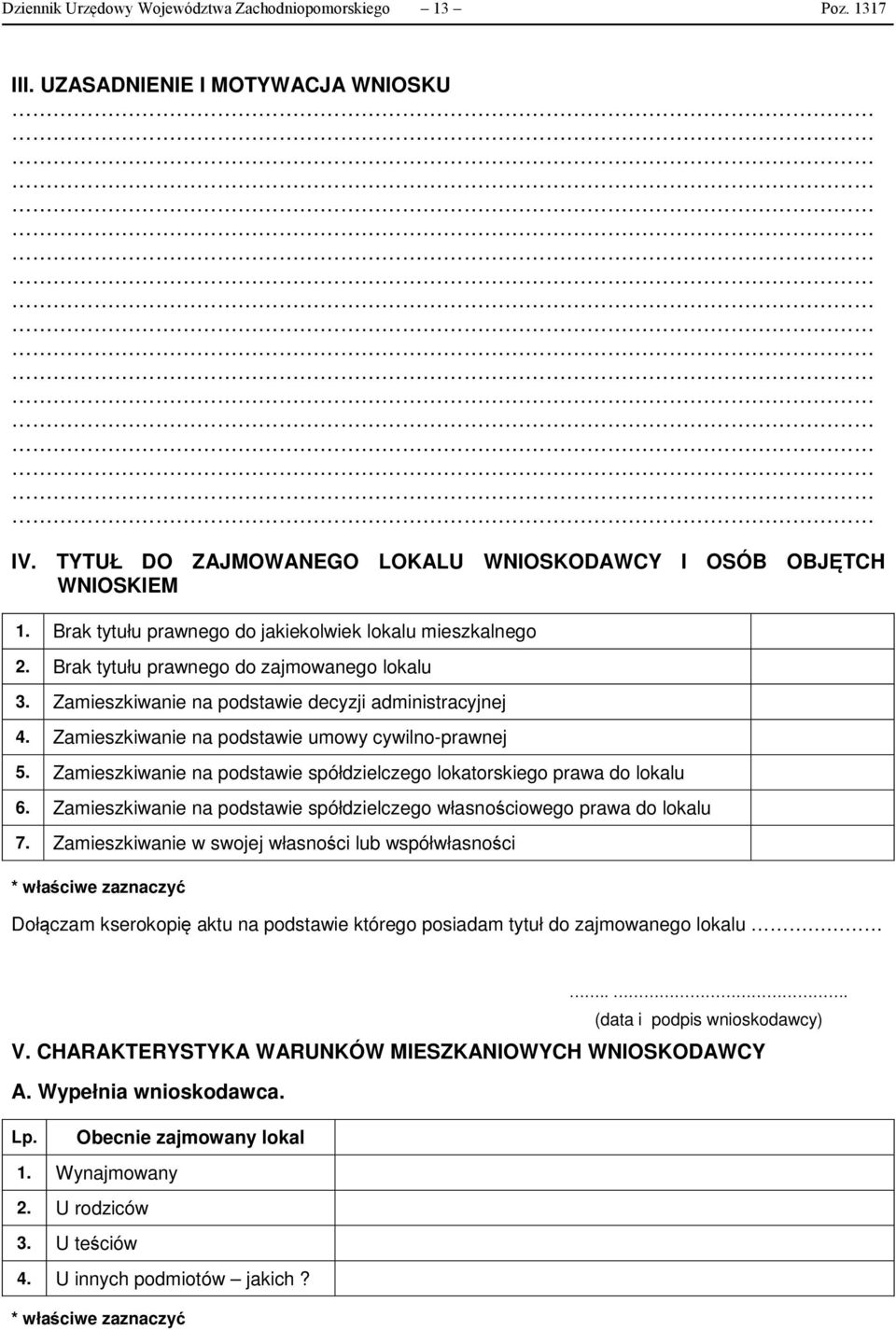 Zamieszkiwanie na podstawie umowy cywilno-prawnej 5. Zamieszkiwanie na podstawie spółdzielczego lokatorskiego prawa do lokalu 6.