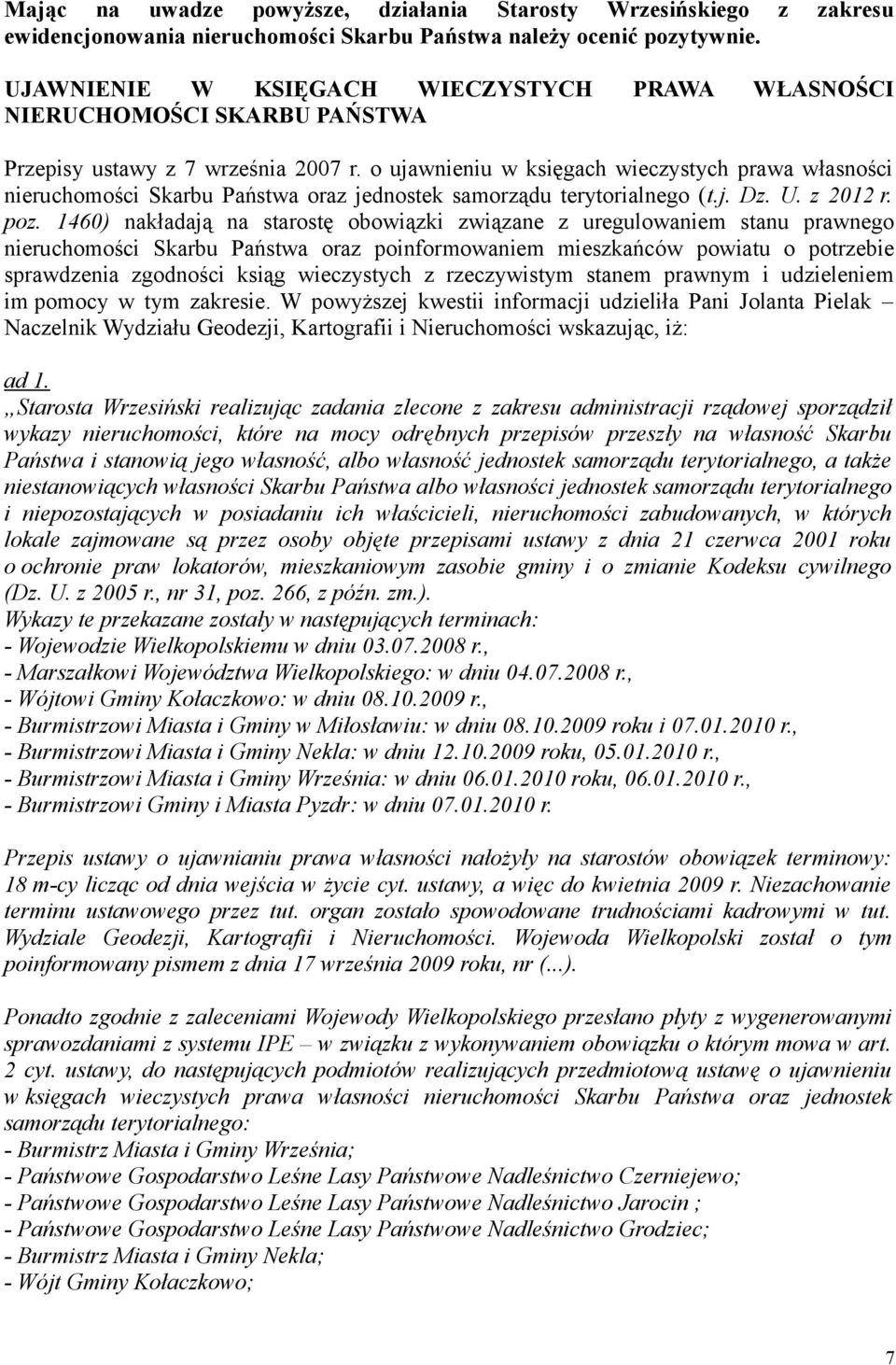 o ujawnieniu w księgach wieczystych prawa własności nieruchomości Skarbu Państwa oraz jednostek samorządu terytorialnego (t.j. Dz. U. z 2012 r. poz.