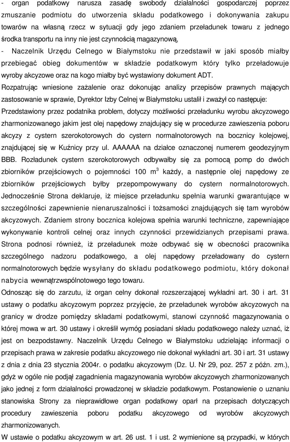 podatkowym który tylko przeładowuje wyroby akcyzowe oraz na kogo miałby by wystawiony dokument ADT.