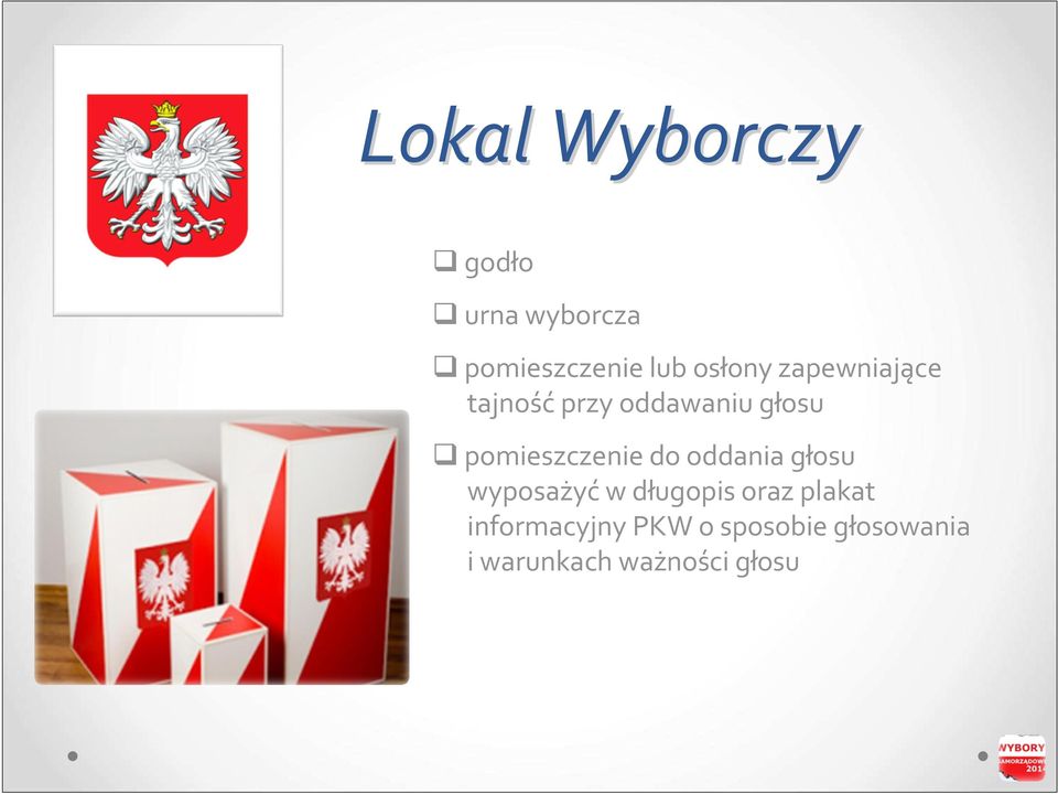 pomieszczenie do oddania głosu wyposażyćw długopis oraz