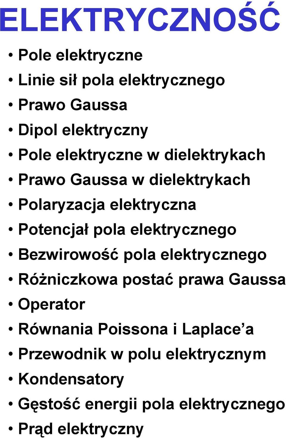 elektcnego Bewowość pola elektcnego óŝnckowa postać pawa Gaussa Opeato ównana