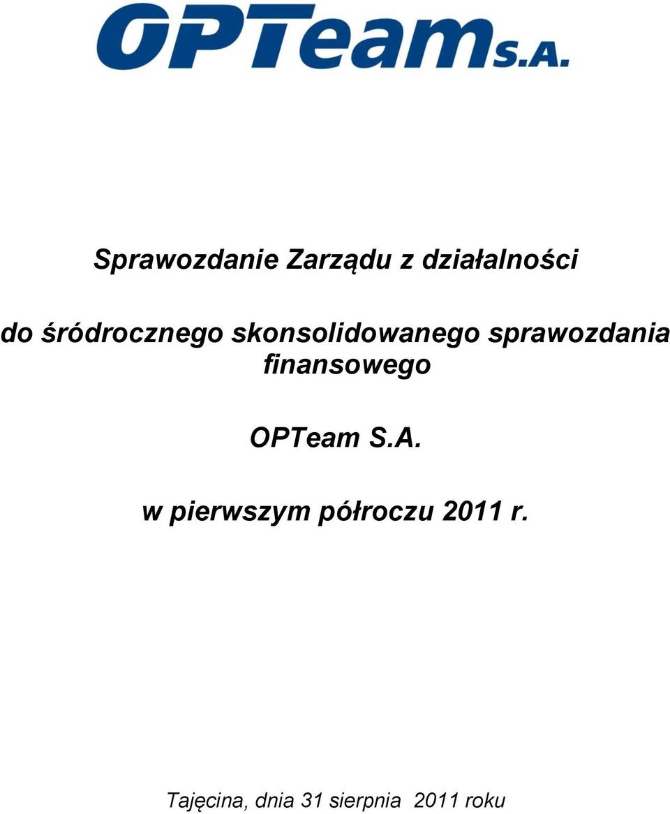 finansowego OPTeam S.A.