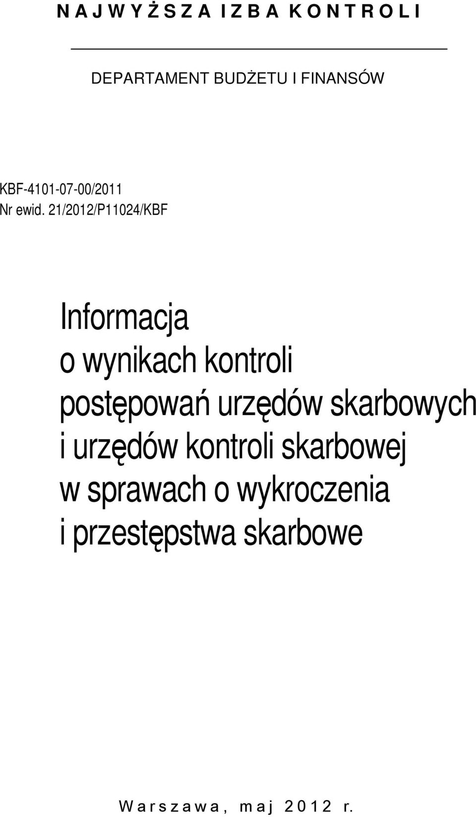 21/2012/P11024/KBF Informacja o wynikach kontroli postępowań urzędów