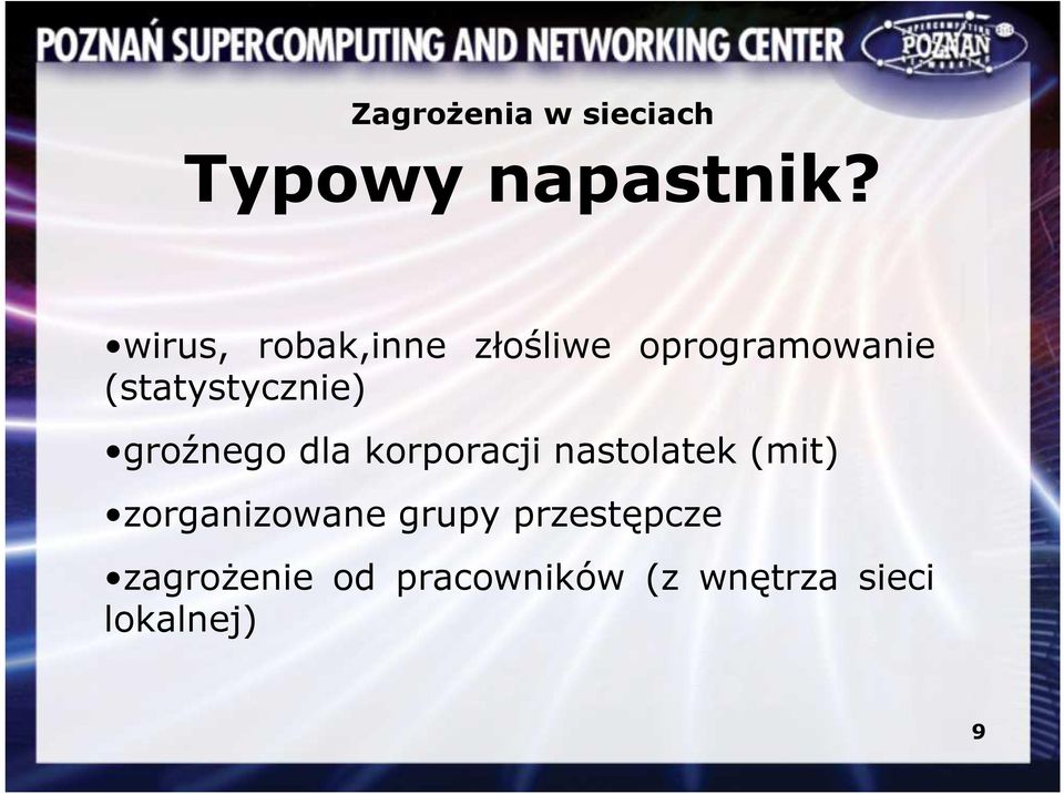 (statystycznie) groźnego dla korporacji nastolatek (mit)