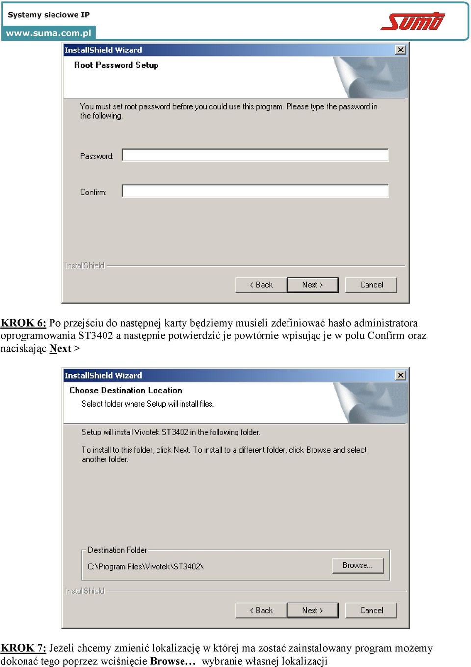 polu Confirm oraz naciskając Next > KROK 7: JeŜeli chcemy zmienić lokalizację w której