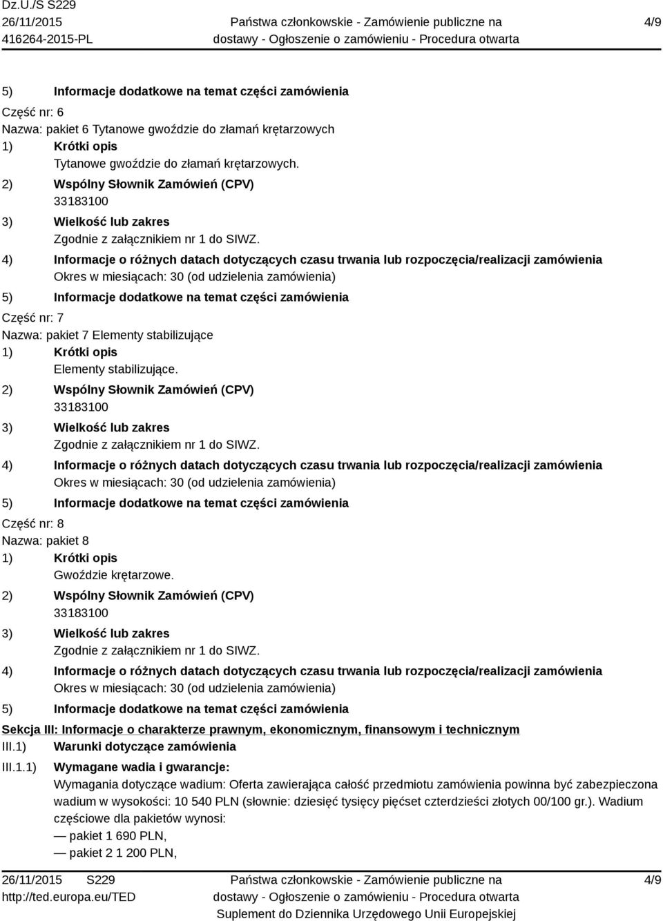 Sekcja III: Informacje o charakterze prawnym, ekonomicznym, finansowym i technicznym III.1)