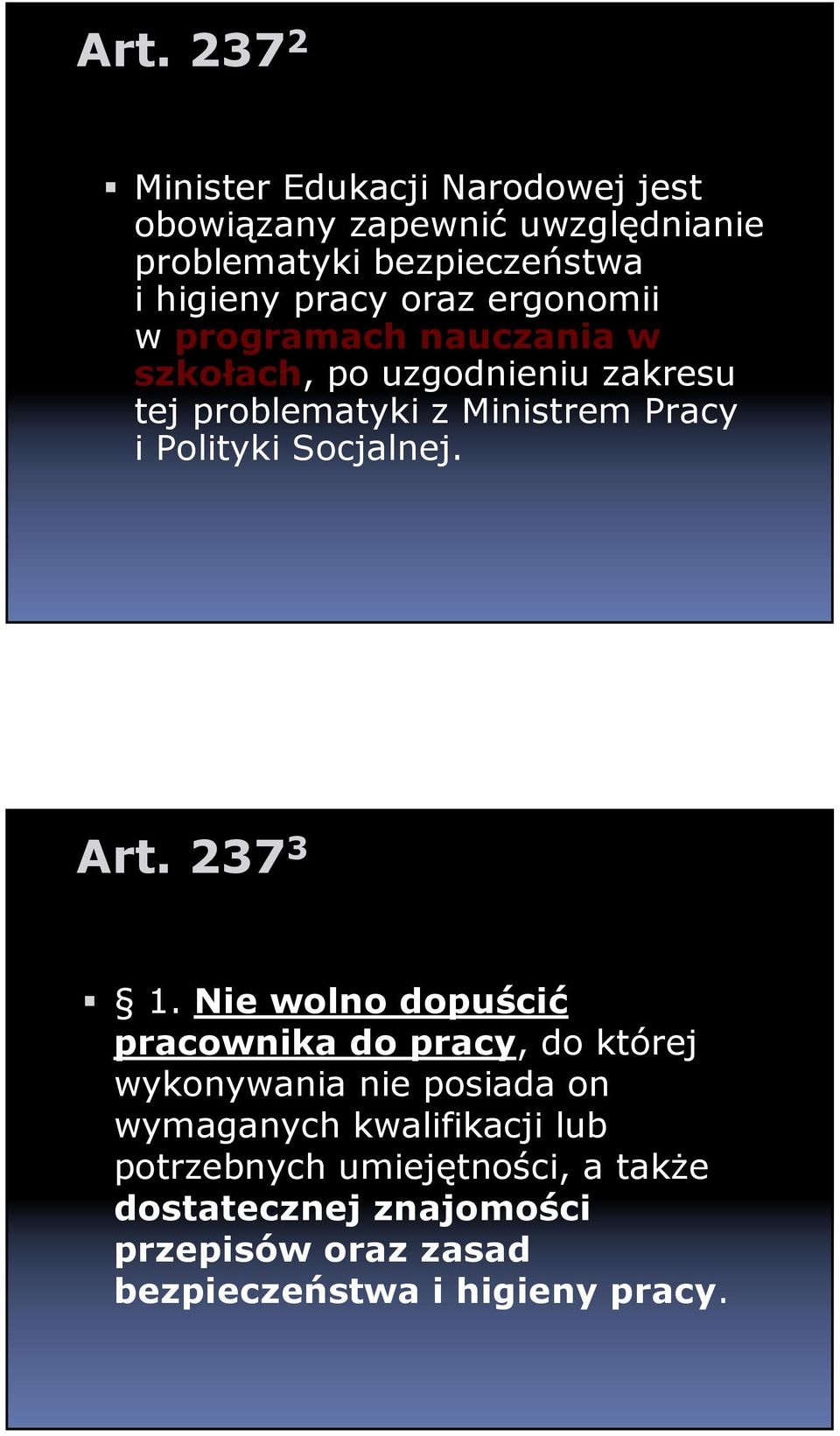 Polityki Socjalnej. Art. 237 3 1.